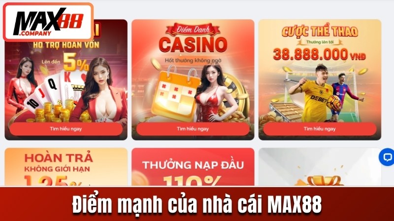 Điểm mạnh của nhà cái MAX88