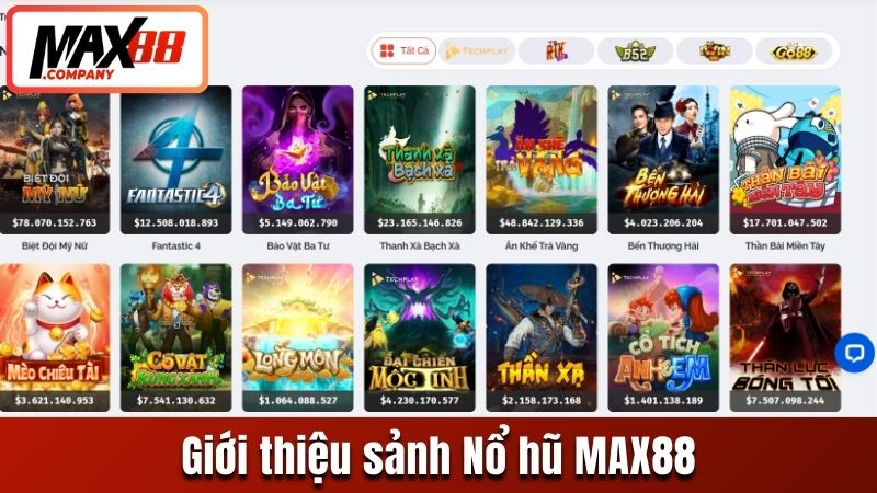 Giới thiệu sảnh Nổ hũ MAX88
